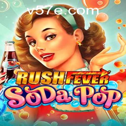 Discover the Thrills of RushFeverSodaPop and Its Exciting World